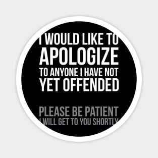 I Apologize | Sarcasm Magnet